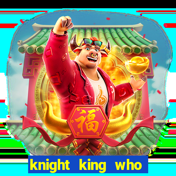 knight king who returned with a god wiki